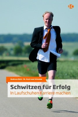Schwitzen für Erfolg - In Laufschuhen Karriere machen